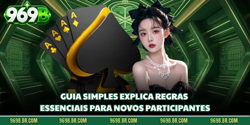 Guia simples explica regras essenciais para novos participantes