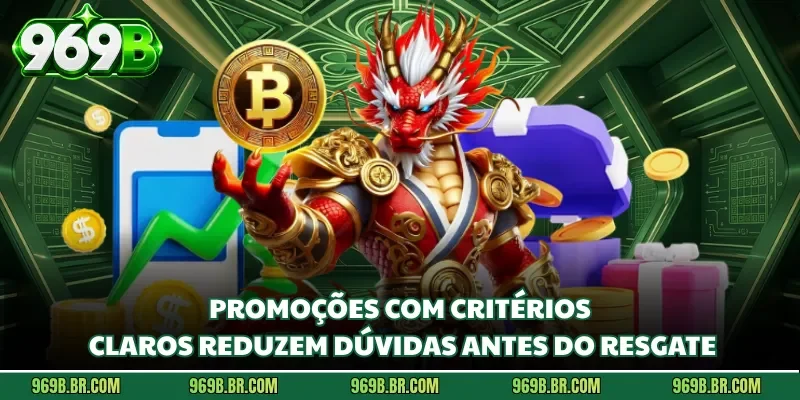 Promoções com critérios claros reduzem dúvidas antes do resgate